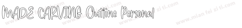MADE CARVING Outline Personal Use字体转换
